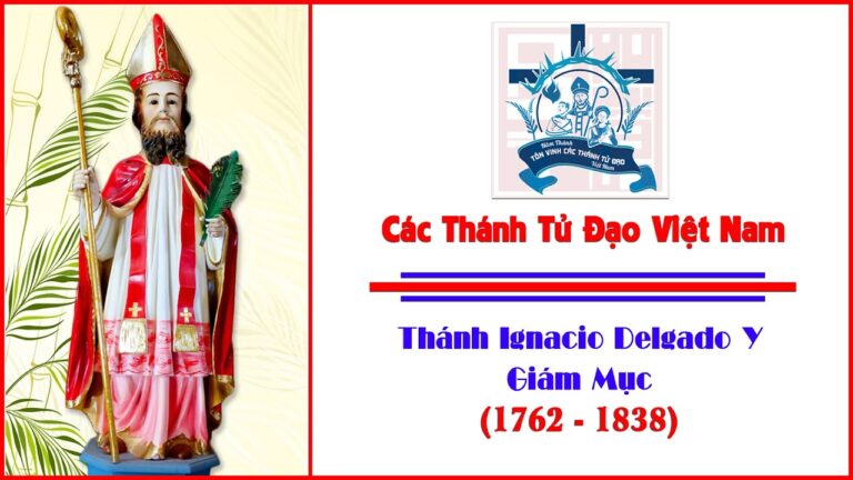 THÁNH IGNACIO DELGADO – Y, TỬ ĐẠO NGÀY 12 THÁNG 7 NĂM 1838