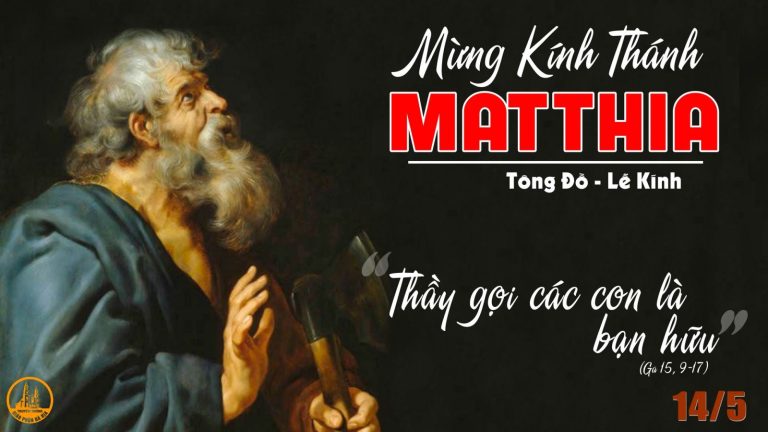 Ngày 14/05: Thánh Matthia Tông Đồ