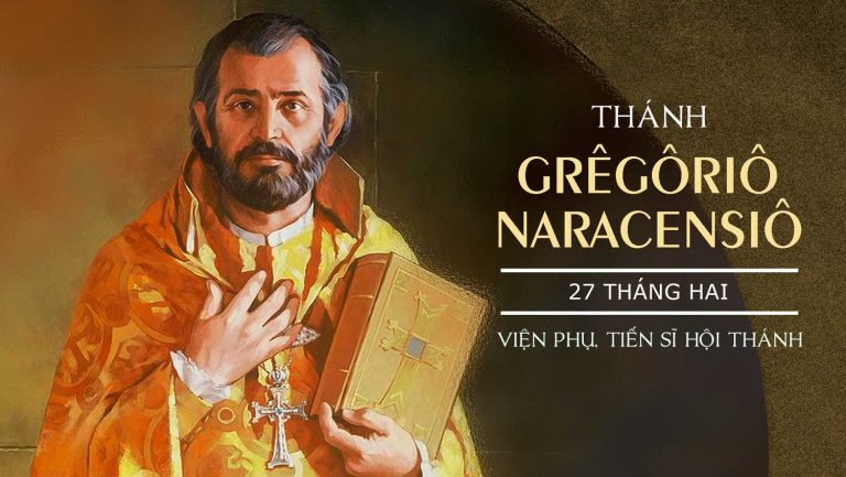 Ngày 27/2: Thánh Grêgôriô Naracensiô làng Narek, Viện phụ, Tiến sĩ Hội Thánh
