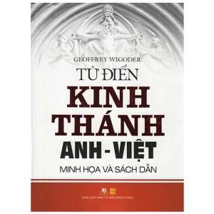 Từ Điển Kinh Thánh Anh - Việt (Minh Họa Và Sách Dẫn) - Vanlangbooks