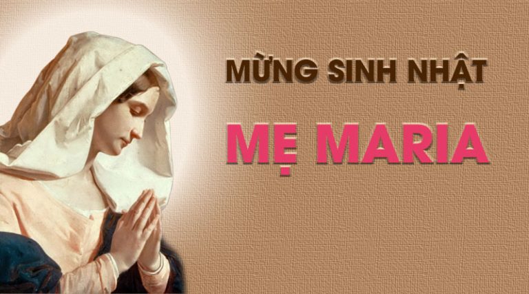 Ngày 08/09: Sinh Nhật Đức Trinh nữ Maria