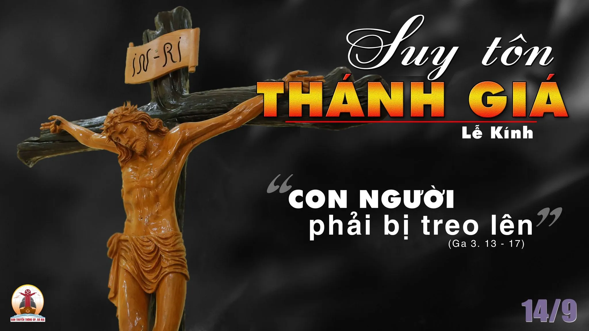 CHÚA NHẬT XXIV THƯỜNG NIÊN. SUY TÔN THÁNH GIÁ