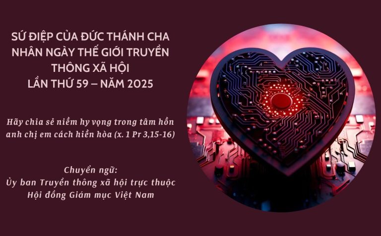 Sứ điệp Ngày Thế giới Truyền thông xã hội lần thứ 59 năm 2025