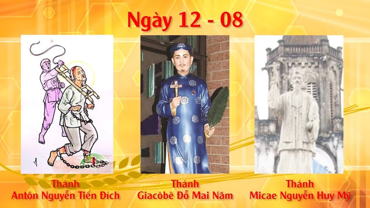 Thánh Joanna Phanxica Chantal, nữ tu. Thánh Giacôbê Đỗ Mai Năm, linh mục; thánh Antôn Nguyễn Tiến Đích, chánh trương; thánh Micae Nguyễn Huy Mỹ, lý trưởng, tử đạo († 1838)