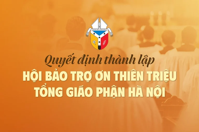 Quyết định thành lập Hội Bảo trợ Ơn Thiên triệu Tổng Giáo phận Hà Nội