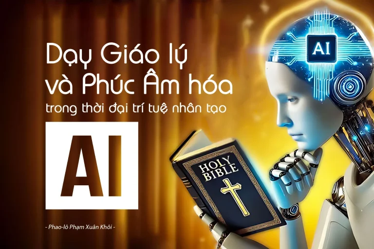 Dạy Giáo lý và Phúc Âm hóa trong thời đại trí tuệ nhân tạo (AI)
