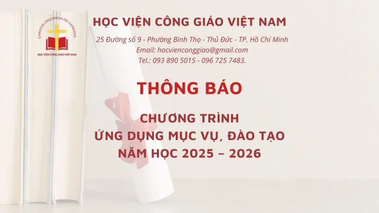 HỌC VIỆN CÔNG GIÁO VIỆT NAM THÔNG BÁO CHƯƠNG TRÌNH ỨNG DỤNG MỤC VỤ, ĐÀO TẠO NĂM HỌC 2025 – 2026