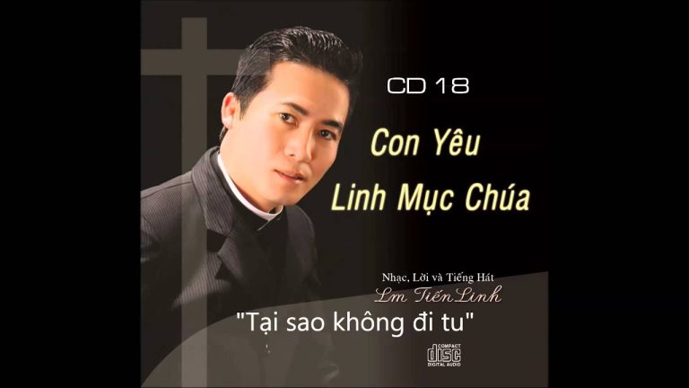 “Tại sao không đi tu” – LM. Tiến Linh