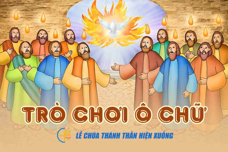 Trò chơi ô chữ – Chúa nhật Chúa Thánh Thần Hiện Xuống