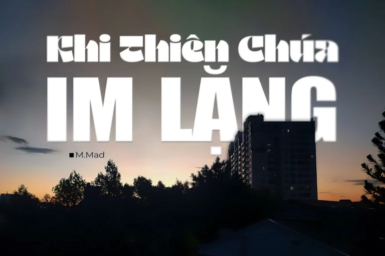 Khi Thiên Chúa im lặng