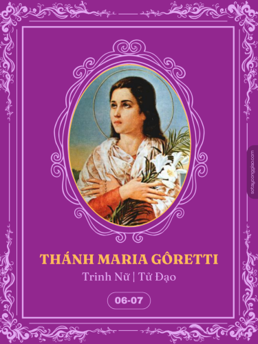[06/07] Thánh Maria Gôretti | Trinh Nữ | Tử Đạo