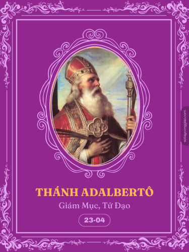 [23/04] - Thánh Adalbertô | Giám Mục | Tử Đạo